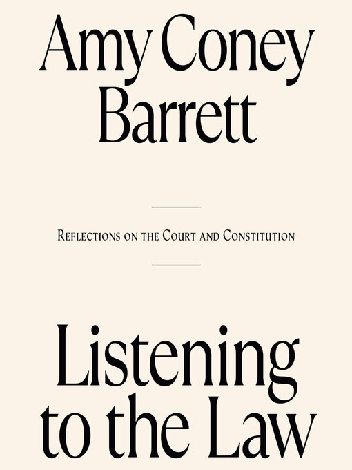 Title details for Listening to the Law by Amy Coney Barrett - Wait list